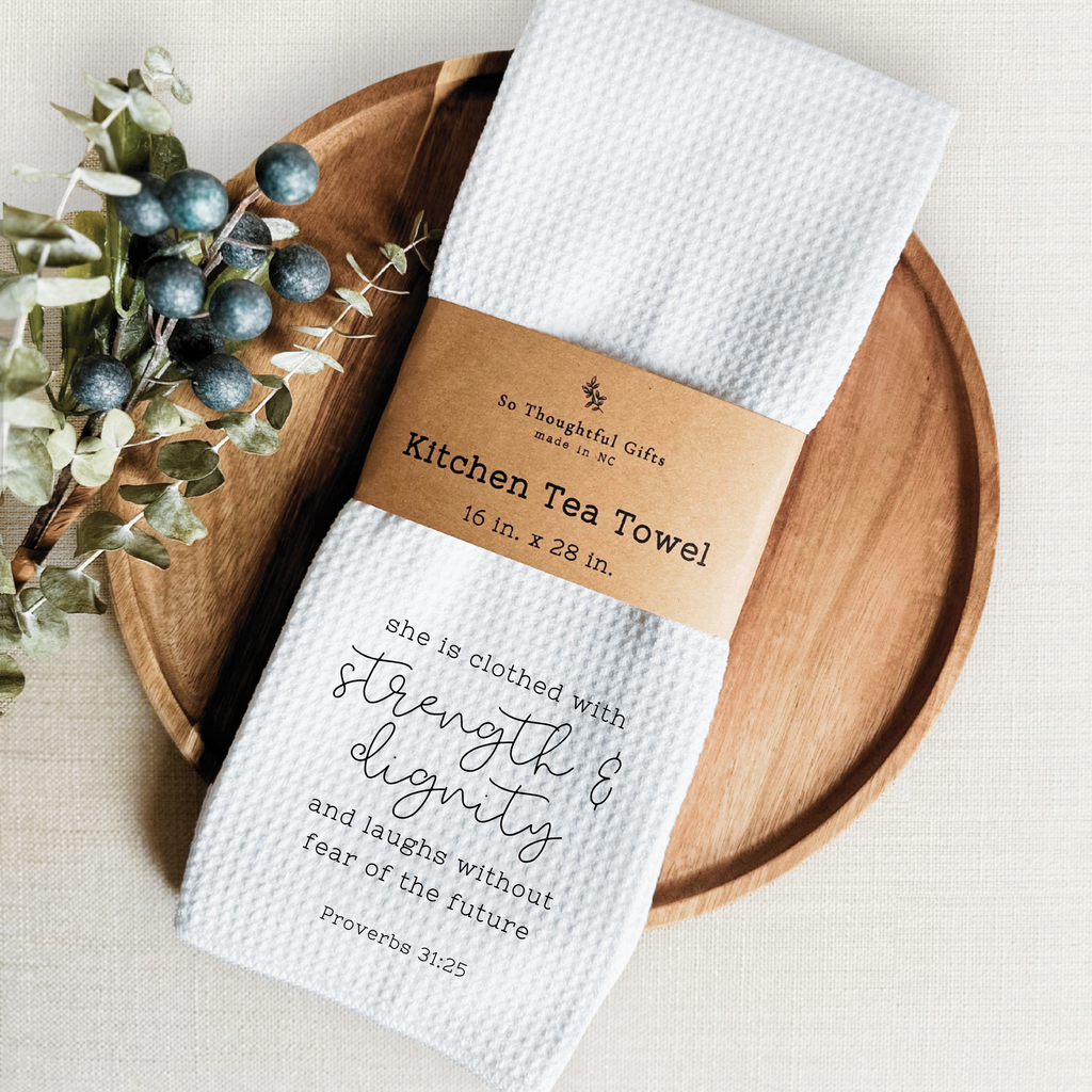Scripture Dish Towel - Proverbs 31:25 | Kitchen Towel