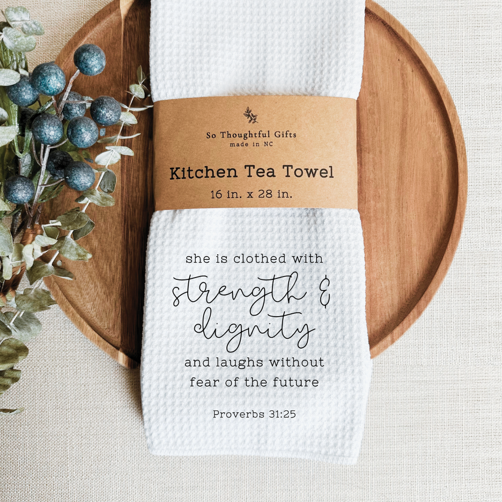 Scripture Dish Towel - Proverbs 31:25 | Kitchen Towel