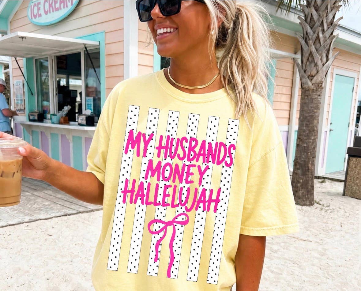 My Husbands $$ Hallelujah Shirt : Butter